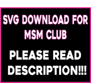 MSM Club *SVG DIGITAL FILE*